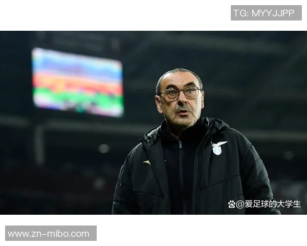 萨里坦言拉齐奥赛程紧凑缺乏休息难以展现理想足球风格